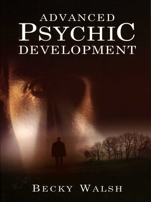 Title details for Advanced Psychic Development by Becky Walsh - Available